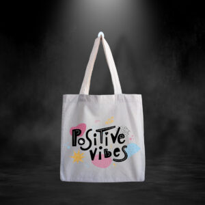 “Positive Vibes Canvas Tote Bag – Eco-Friendly, Stylish & Reusable Shopping Bag”